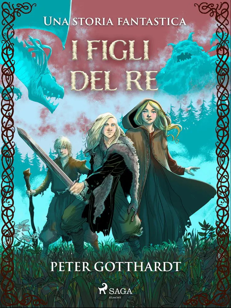 I figli del re - Una storia fantastica af Peter Gotthardt