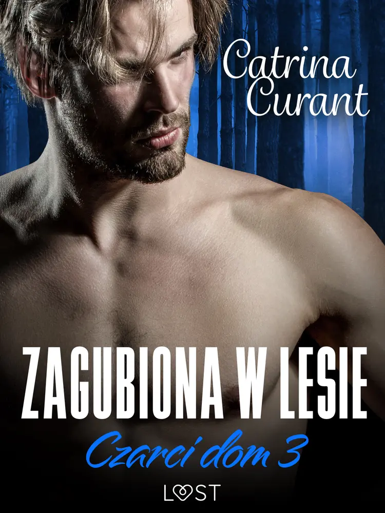 Zagubiona w lesie - seria erotyczna af Catrina Curant