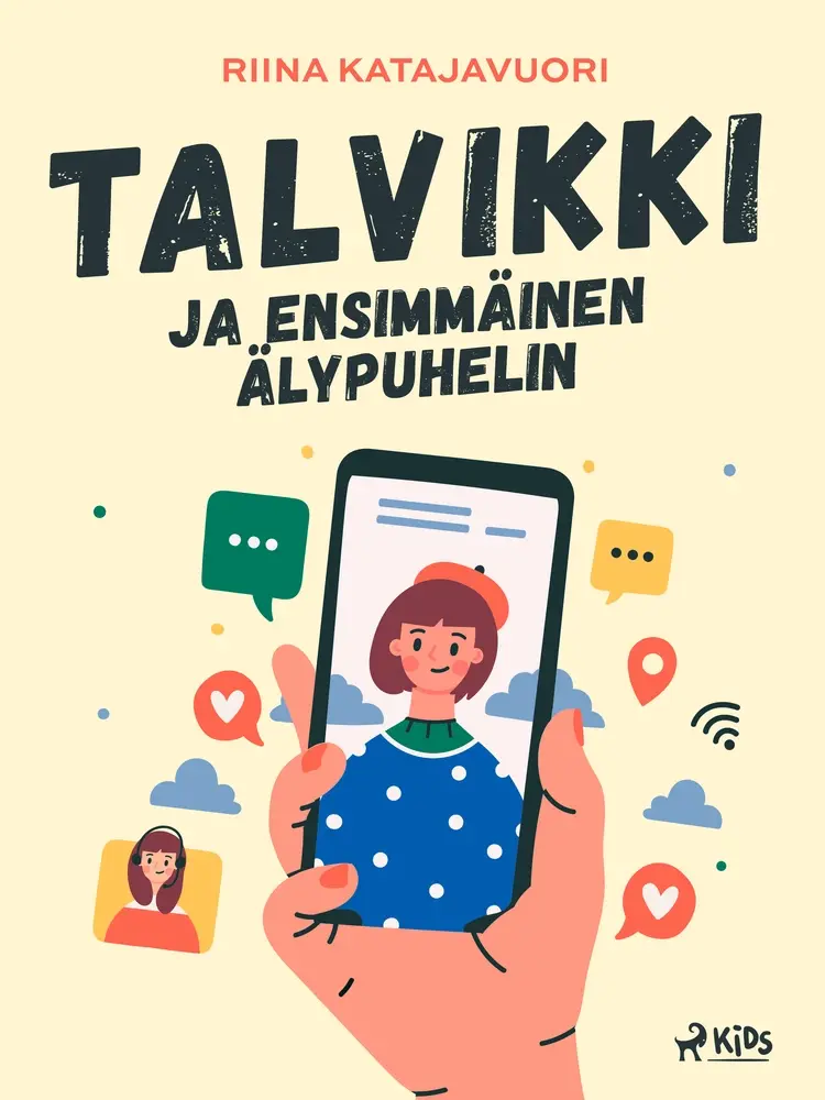 Talvikki ja ensimmäinen älypuhelin af Riina Katajavuori