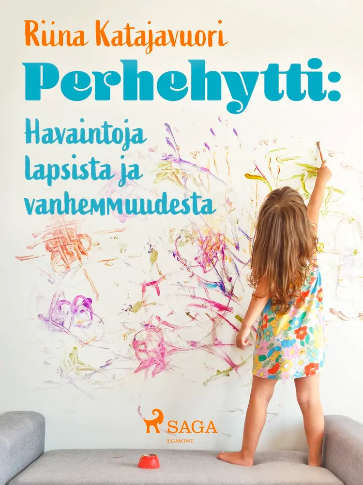 Perhehytti: Havaintoja lapsista ja vanhemmuudesta af Riina Katajavuori