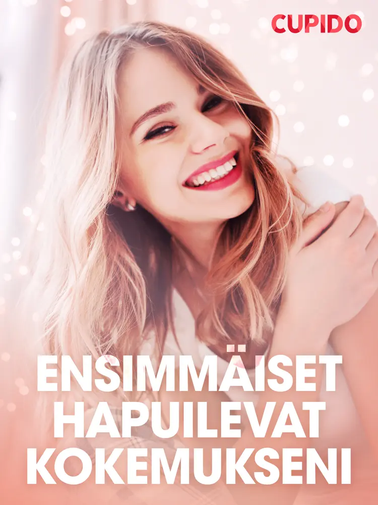 Ensimmäiset hapuilevat kokemukseni - eroottinen novelli af Cupido