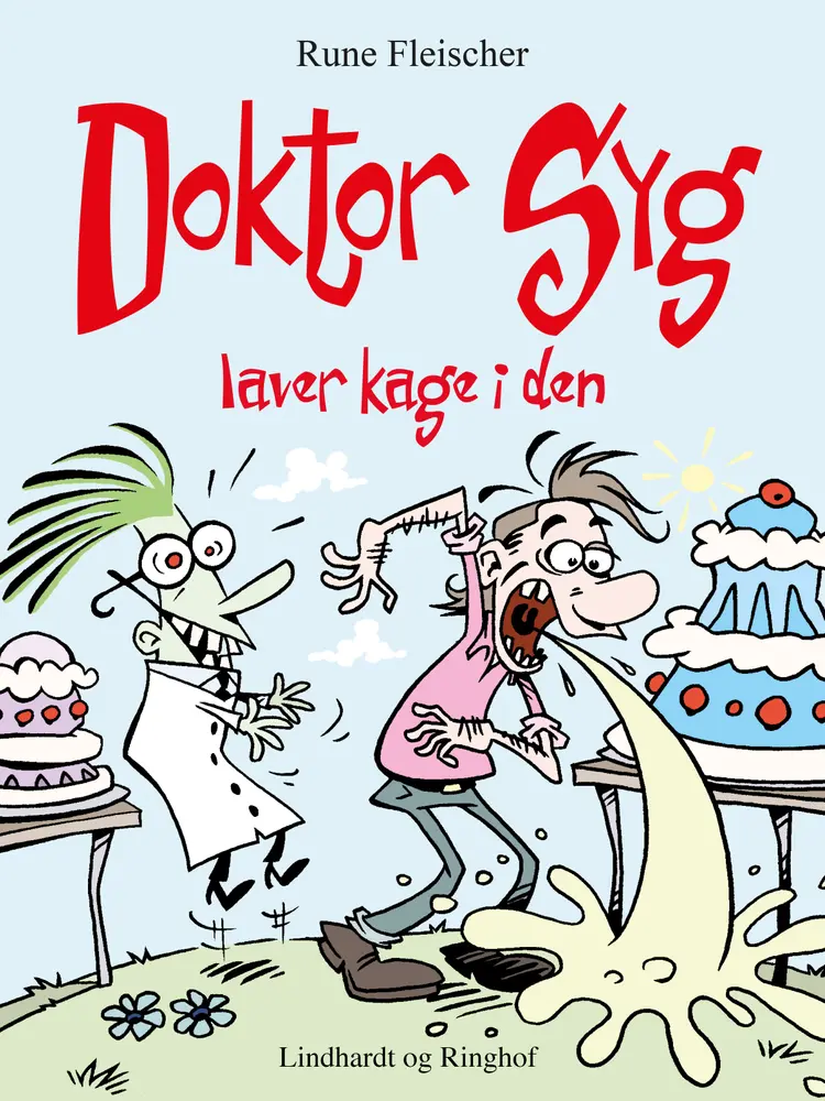 Doktor Syg laver kage i den af Rune Fleischer