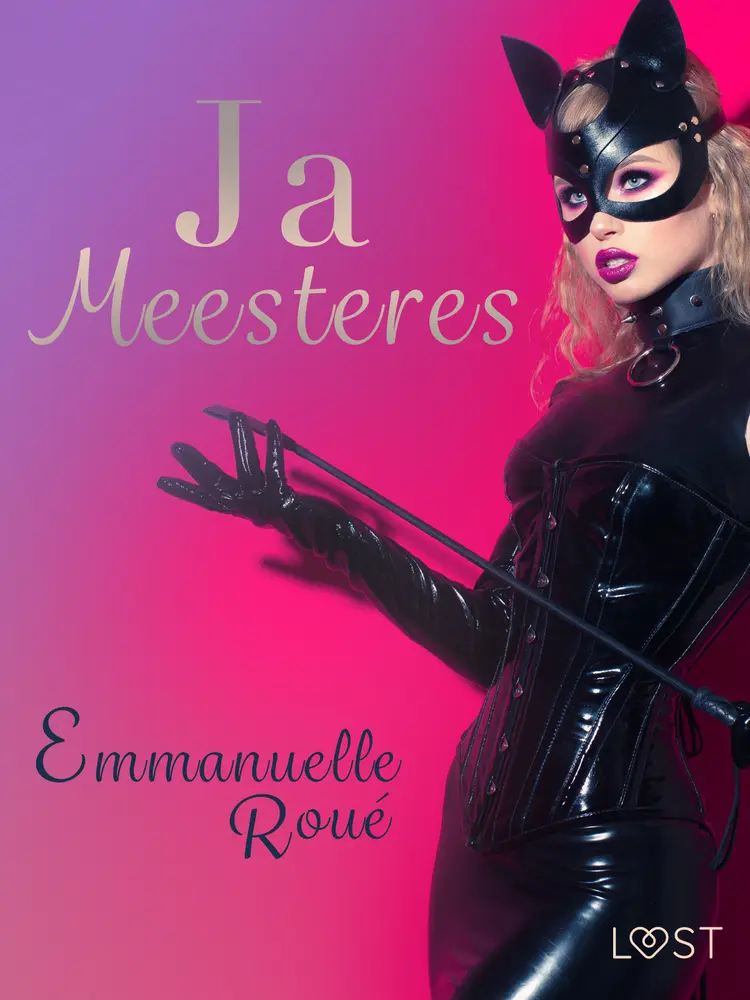 Ja Meesteres - erotische verhaal af Emmanuelle Roué