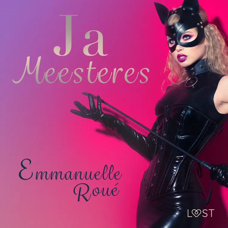 Ja Meesteres - erotisch verhaal af Emmanuelle Roué