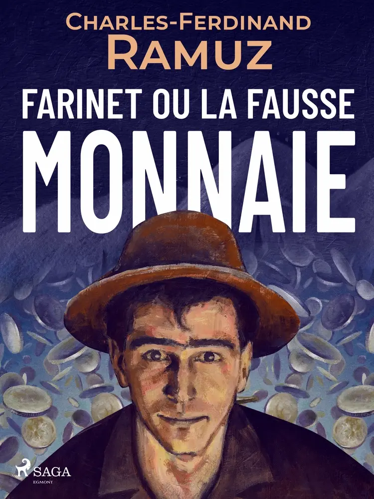 Farinet ou la fausse monnaie af Charles Ferdinand Ramuz