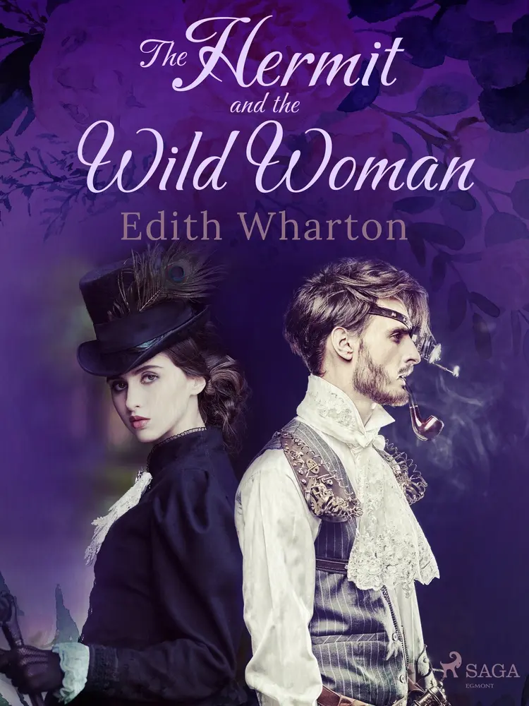The Hermit and the Wild Woman af Edith Wharton