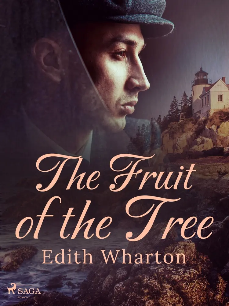 The Fruit of the Tree af Edith Wharton