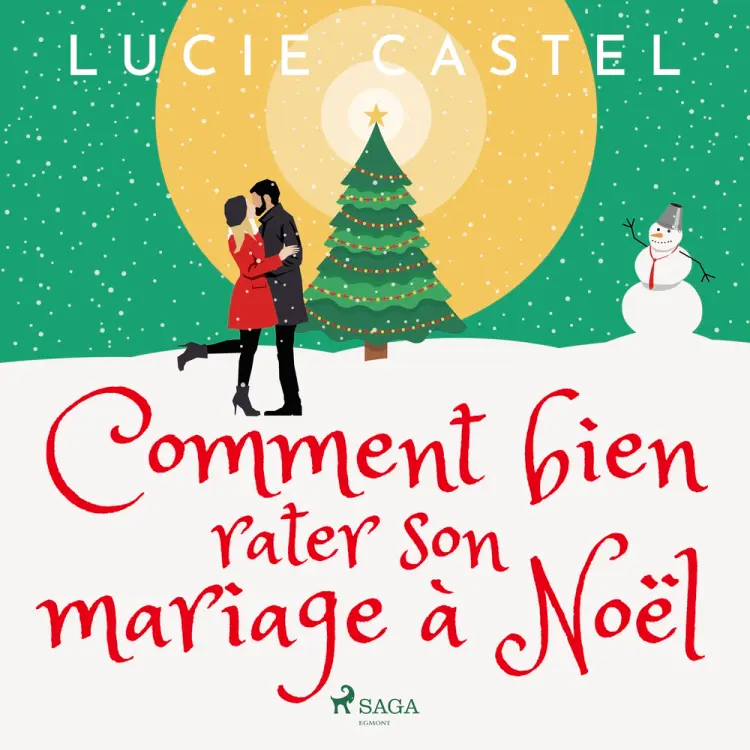 Comment bien rater son mariage à Noël af Lucie Castel