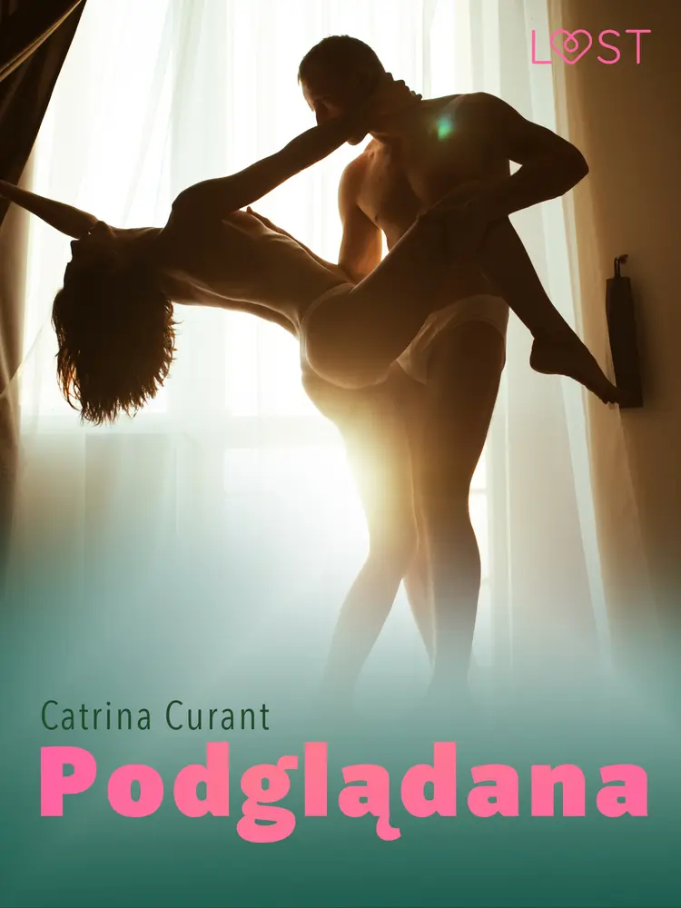 Podglądana - opowiadanie erotyczne af Catrina Curant