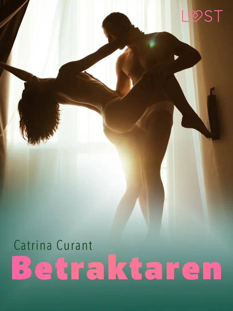 Betraktaren - erotisk novell af Catrina Curant