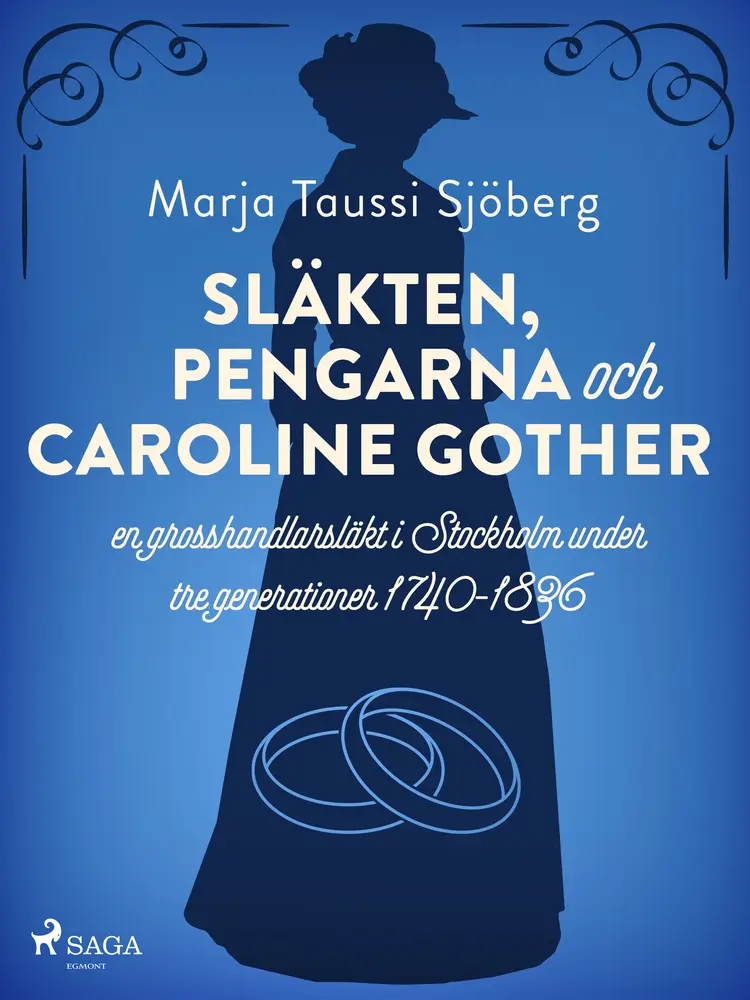 Släkten, pengarna och Caroline Gother af Marja Taussi Sjöberg