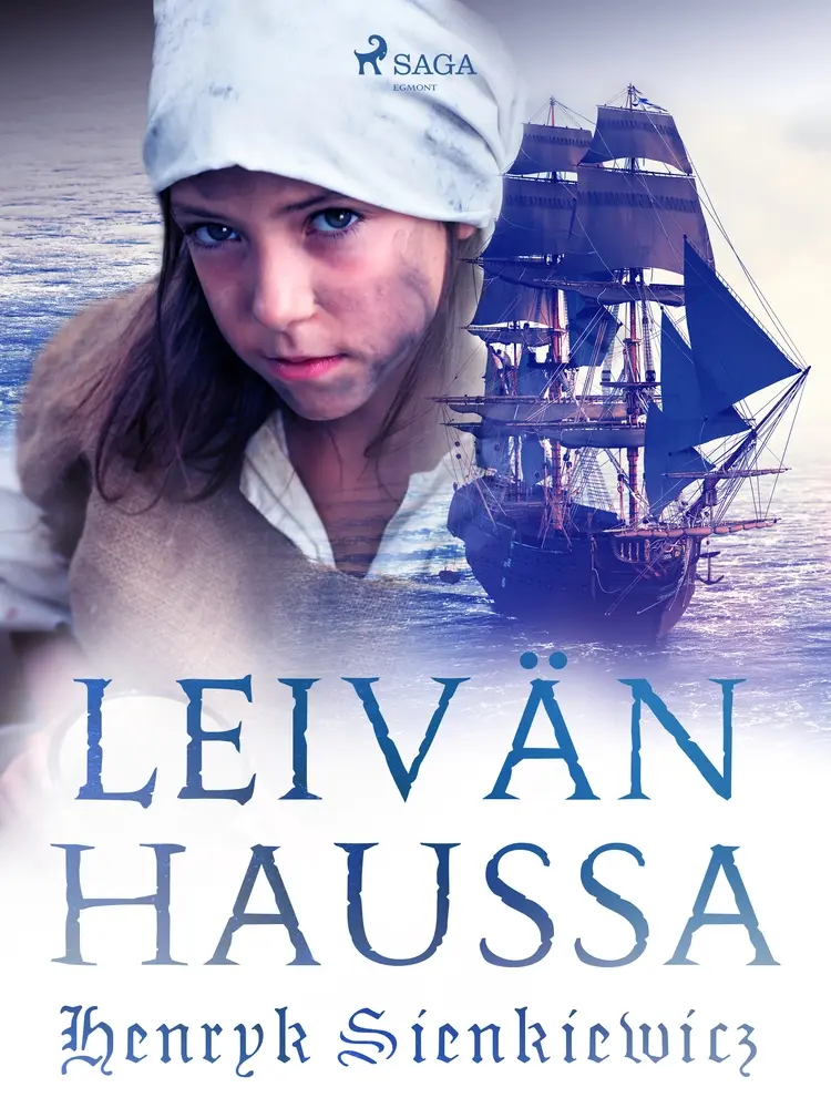 Leivän haussa af Henryk Sienkiewicz