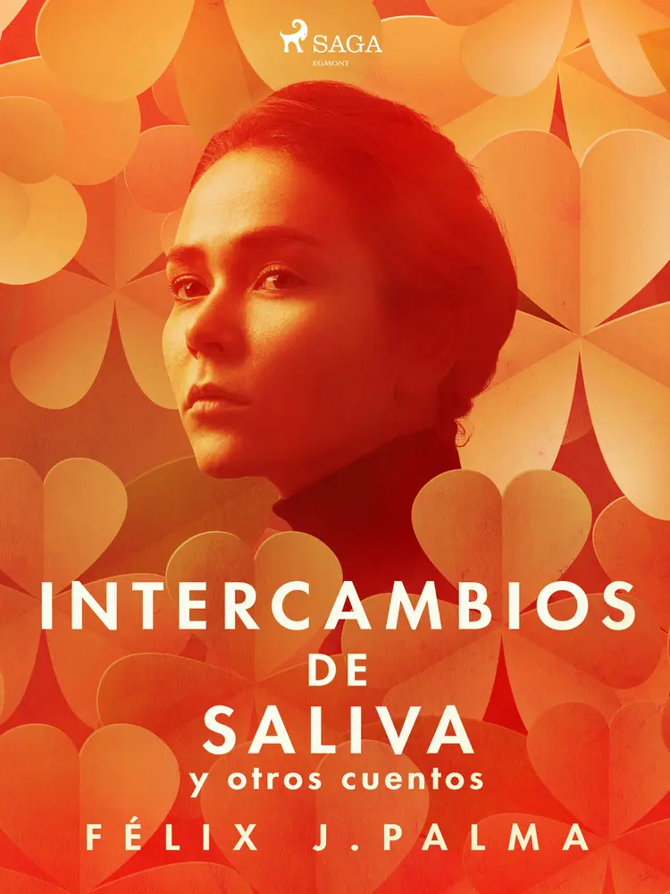 Intercambios de saliva y otros cuentos af Félix Palma Macías