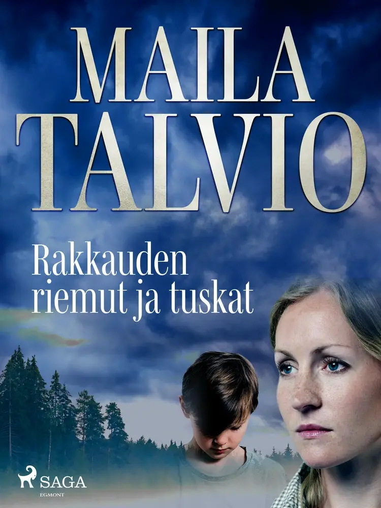 Rakkauden riemut ja tuskat af Maila Talvio