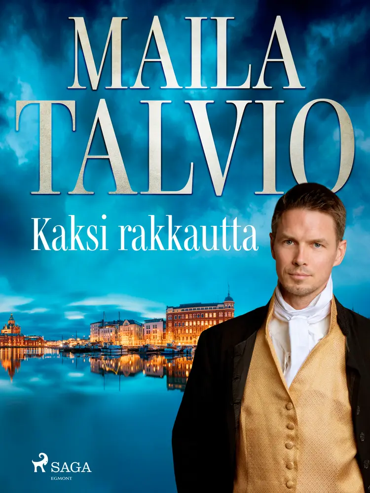 Kaksi rakkautta af Maila Talvio