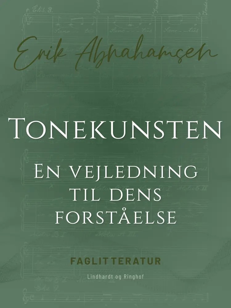 Tonekunsten. En vejledning til dens forståelse af Erik Abrahamsen