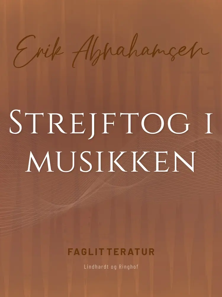 Strejftog i musikken af Erik Abrahamsen