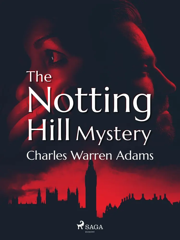 The Notting Hill Mystery af Charles Warren Adams