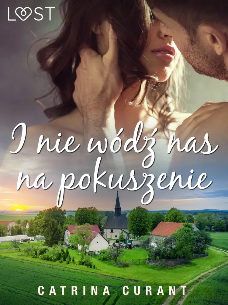I nie wódź nas na pokuszenie - opowiadanie erotyczne af Catrina Curant