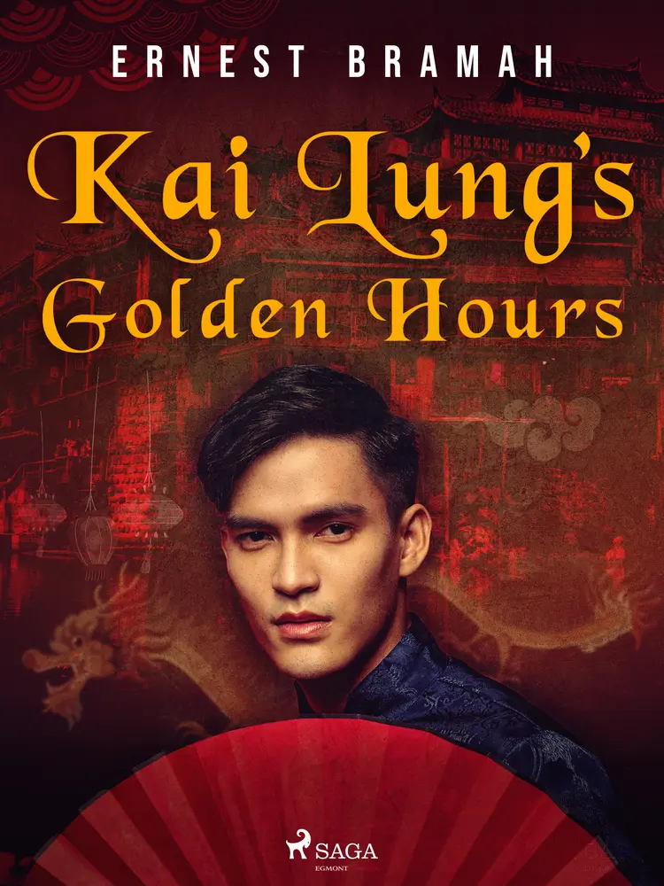 Kai Lung's Golden Hours af Ernest Bramah