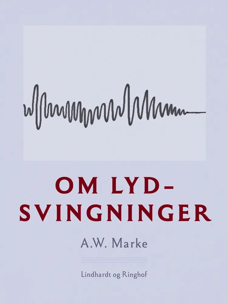 Om lydsvingninger af A.W. Marke