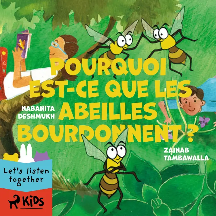 Pourquoi est-ce que les abeilles bourdonnent ? af Zainab Tambawalla