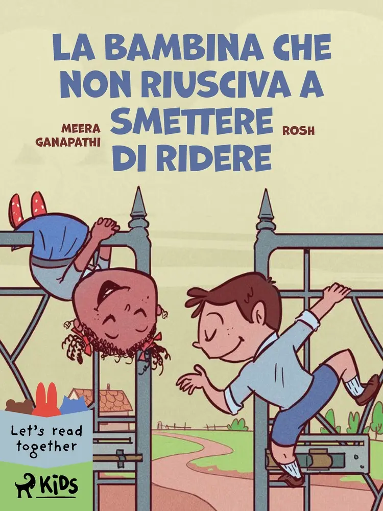 La bambina che non riusciva a smettere di ridere af Meera Ganapathi