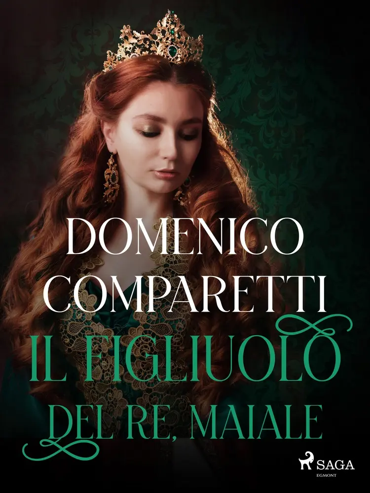 Il figliuolo del re, maiale af Domenico Comparetti