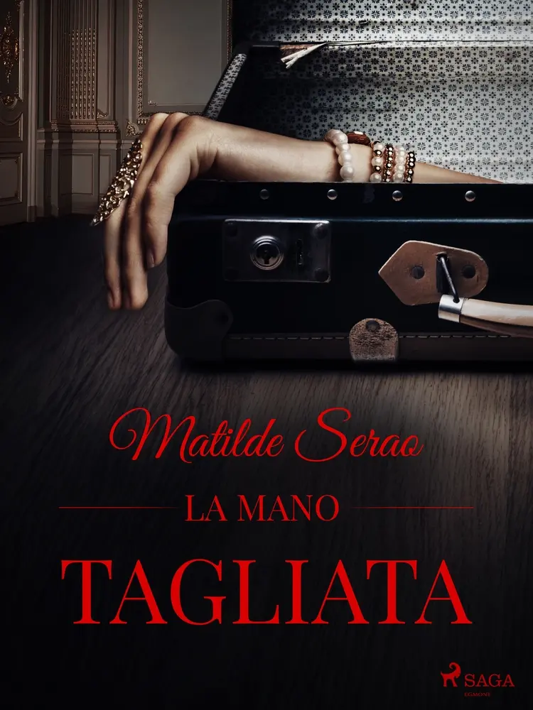 La mano tagliata af Matilde Serao
