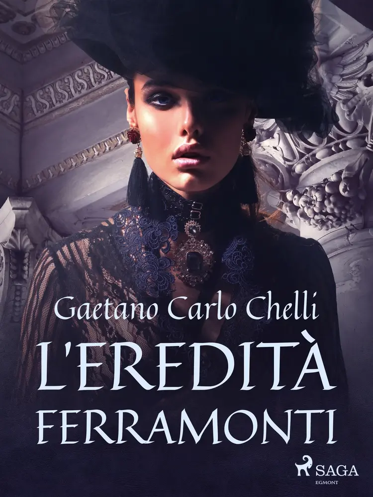 L’eredità Ferramonti af Gaetano Carlo Chelli