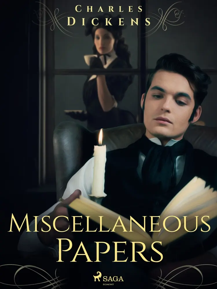 Miscellaneous Papers af Charles Dickens