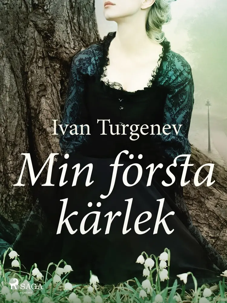 Min första kärlek af Ivan Turgenjev