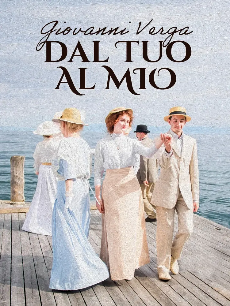 Dal tuo al mio af Giovanni Verga