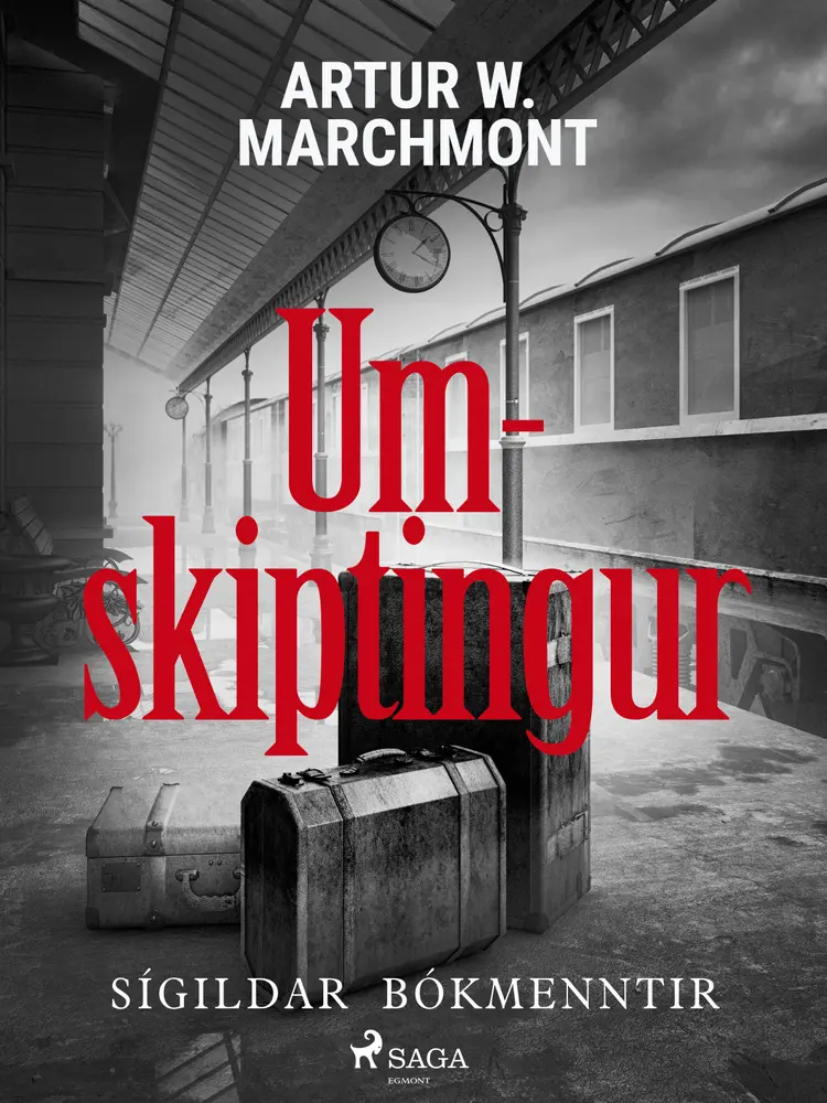 Umskiptingur af Arthur W. Marchmont