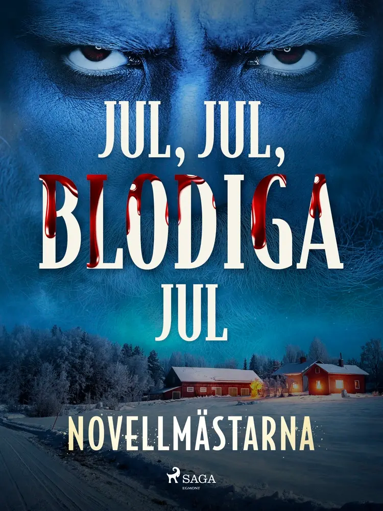 Jul, jul, blodiga jul af Novellmästarna