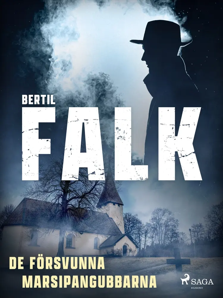 De försvunna marsipangubbarna af Bertil Falk