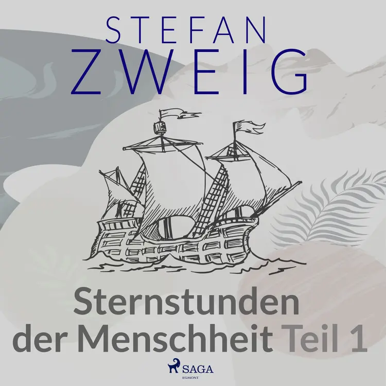 Sternstunden der Menschheit Teil 1 af Stefan Zweig