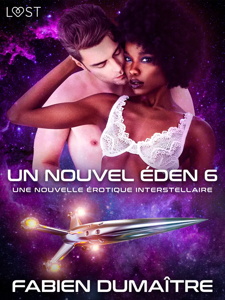 Un nouvel Éden 6 - Une nouvelle érotique interstellaire af Fabien Dumaître