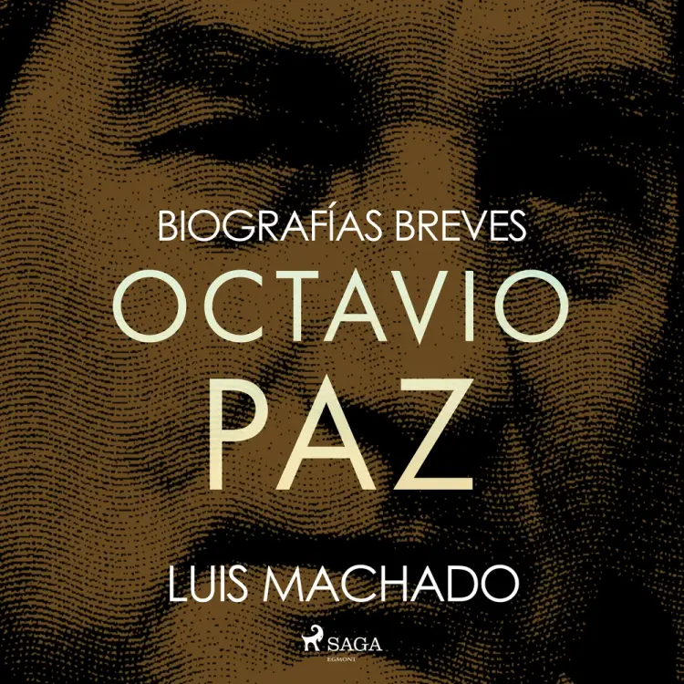 Biografías breves - Octavio Paz af Luis Machado