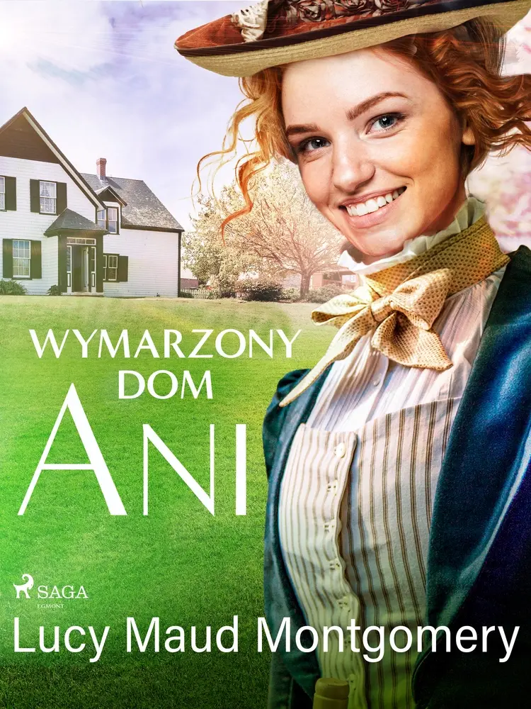 Wymarzony dom Ani af Lucy Maud Montgomery