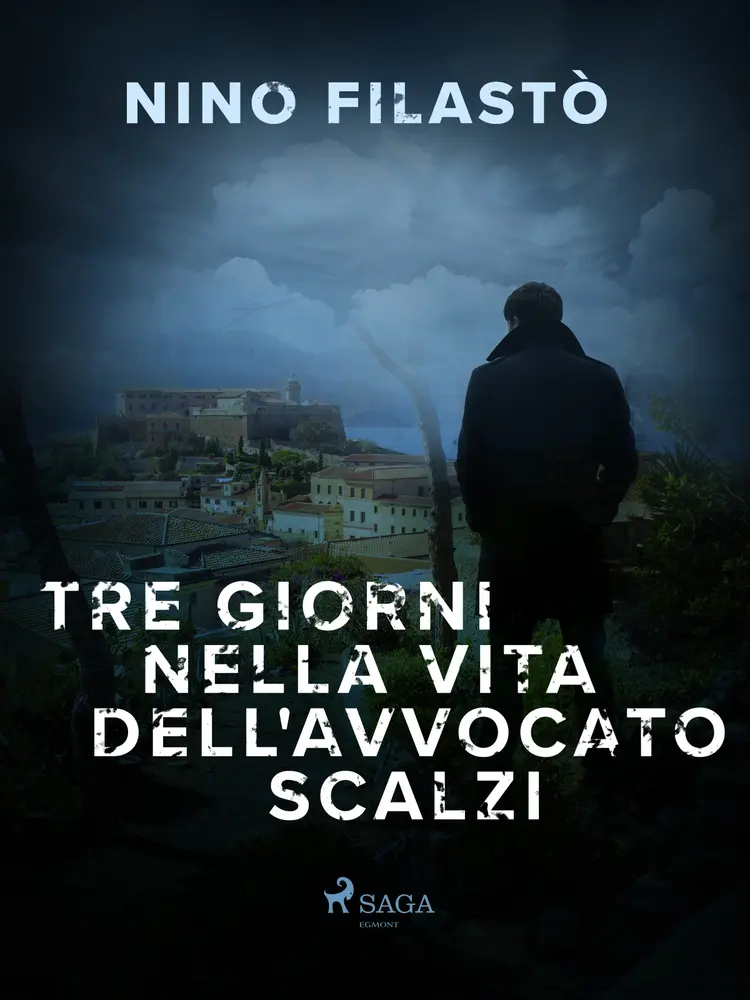 Tre giorni nella vita dell'avvocato Scalzi af Nino Filastò