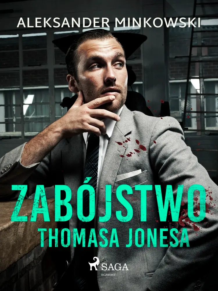 Zabójstwo Thomasa Jonesa af Aleksander Minkowski