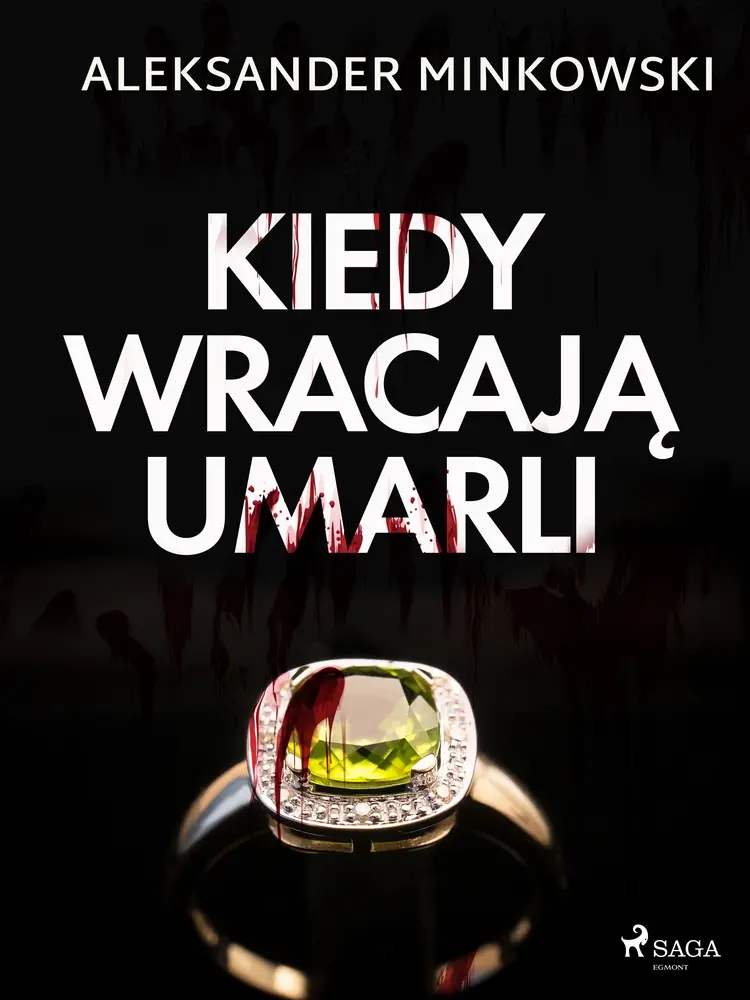 Kiedy wracają umarli af Aleksander Minkowski