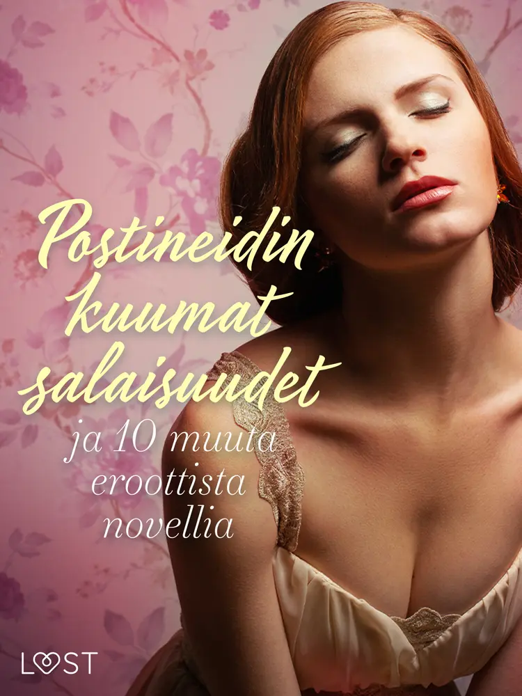 Postineidin kuumat salaisuudet ja 10 muuta eroottista novellia af Vanessa Salt