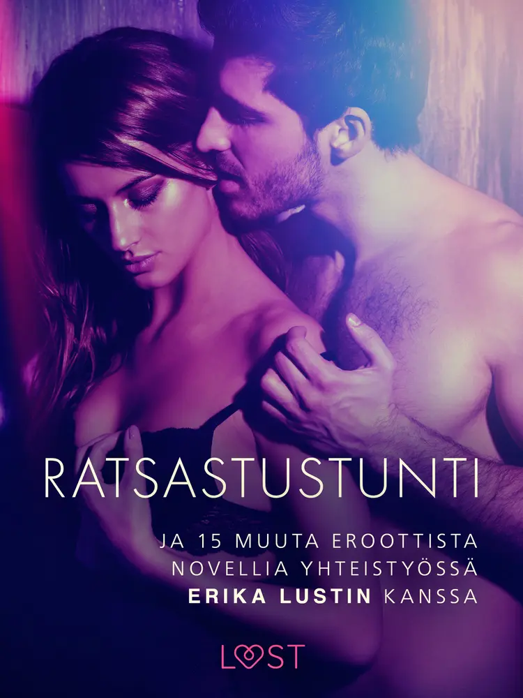 Ratsastustunti ja 15 muuta eroottista novellia yhteistyössä Erika Lustin kanssa af Lea Lind