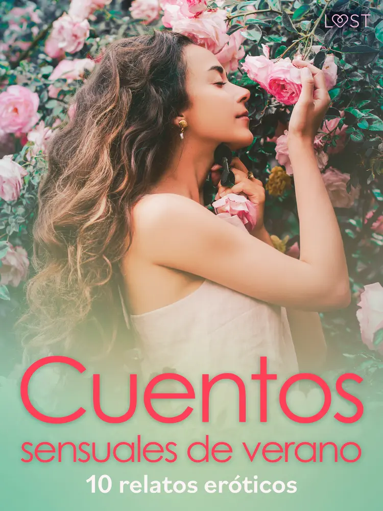 Cuentos sensuales de verano - 10 relatos eróticos af Camille Bech