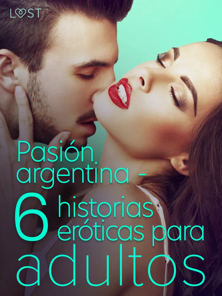Pasión argentina - 6 historias eróticas para adultos af Fabien Dumaître
