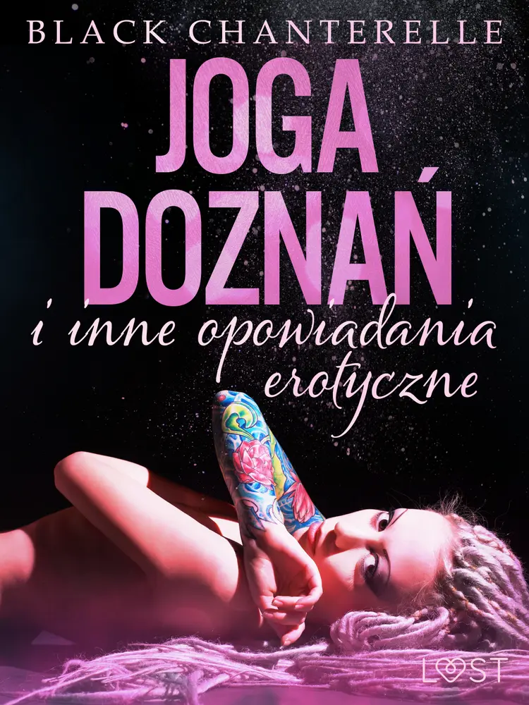 Joga doznań i inne opowiadania erotyczne Black Chanterelle af Black Chanterelle