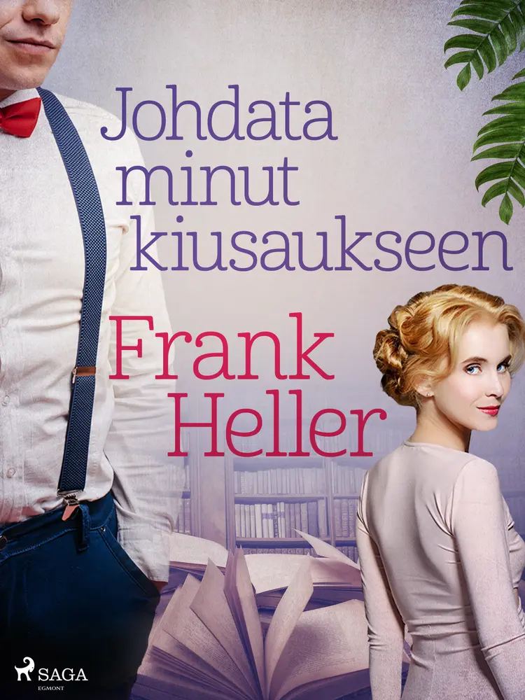 Johdata minut kiusaukseen af Frank Heller
