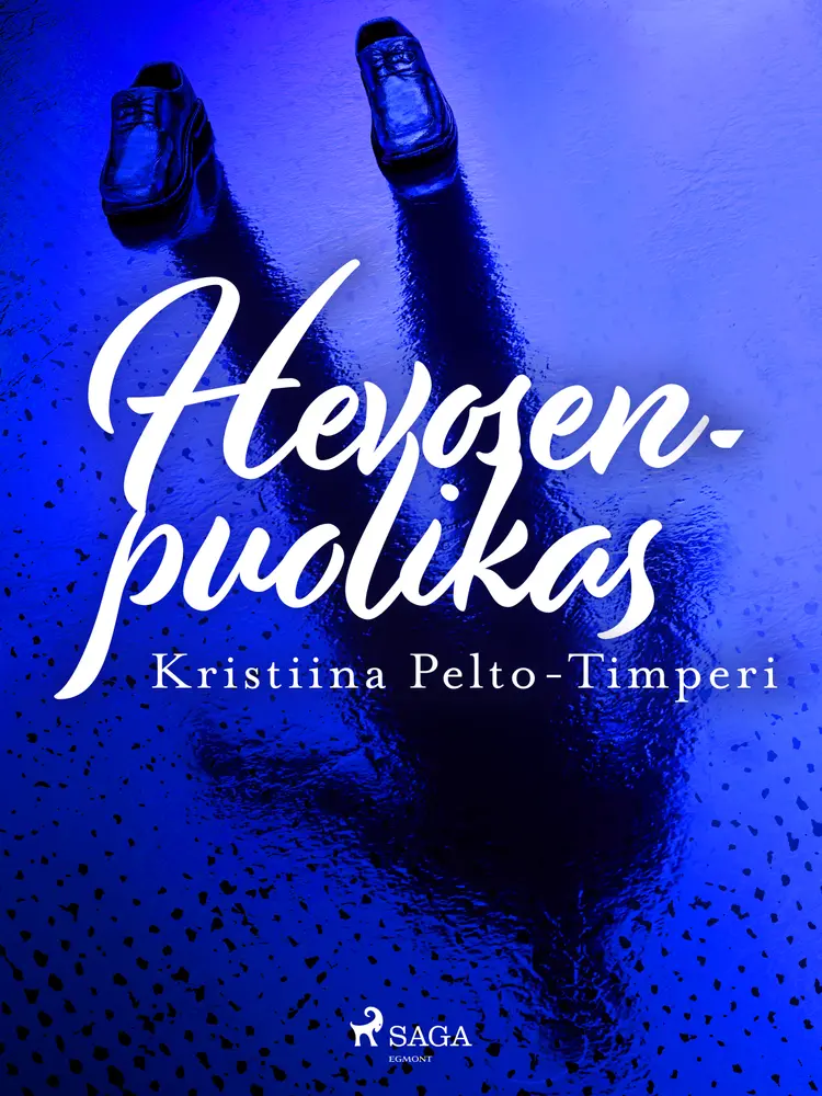 Hevosenpuolikas af Kristiina Pelto-Timperi